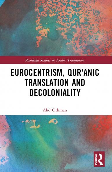 Eurocentrism Qurʾanic Translation and Decoloniality