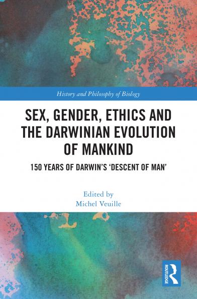 Sex Gender Ethics and the Darwinian Evolution of Mankind