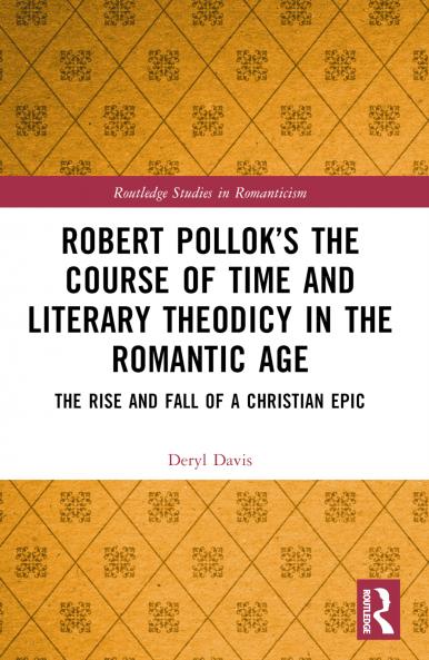 Robert Pollok’s The Course of Time and Literary Theodicy in the Romantic Age