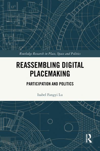 Reassembling Digital Placemaking