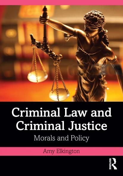 Criminal Law and Criminal Justice