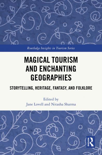 Magical Tourism and Enchanting Geographies