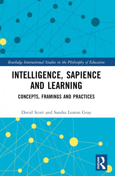 Intelligence Sapience and Learning