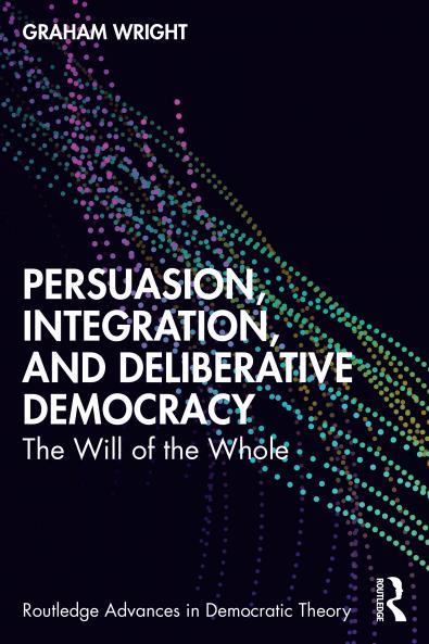 Persuasion Integration and Deliberative Democracy