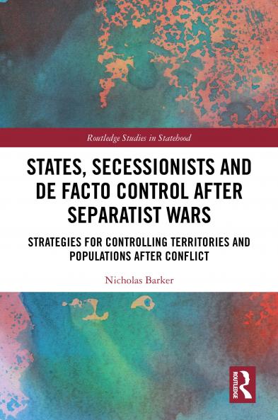 States Secessionists and De Facto Control after Separatist Wars