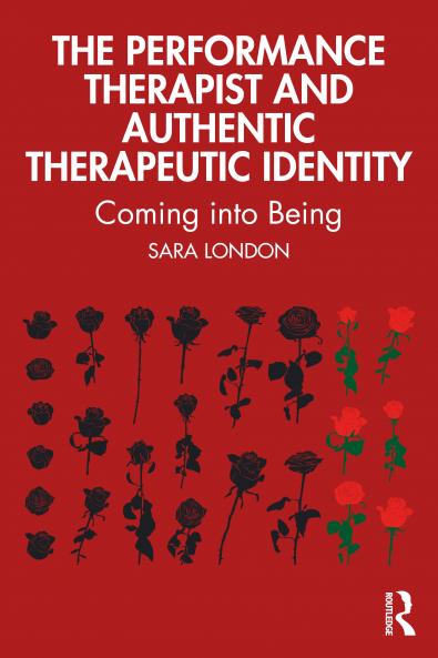 Performance Therapist and Authentic Therapeutic Identity