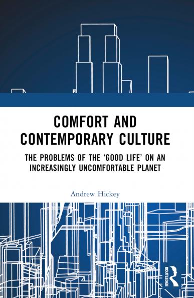 Comfort and Contemporary Culture