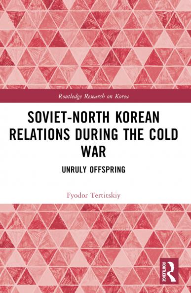 Soviet-North Korean Relations During the Cold War