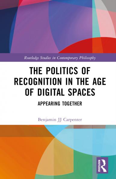 Politics of Recognition in the Age of Digital Spaces