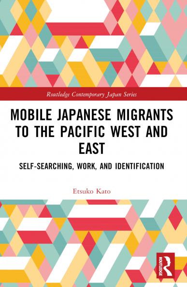 Mobile Japanese Migrants to the Pacific West and East