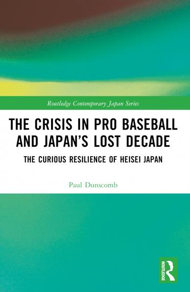 Crisis in Pro Baseball and Japan’s Lost Decade