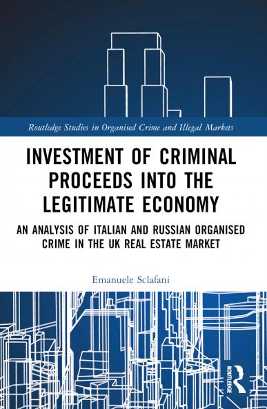 Investment of Criminal Proceeds into the Legitimate Economy