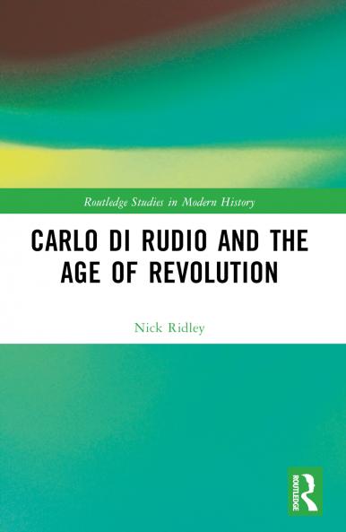 Carlo di Rudio and the Age of Revolution