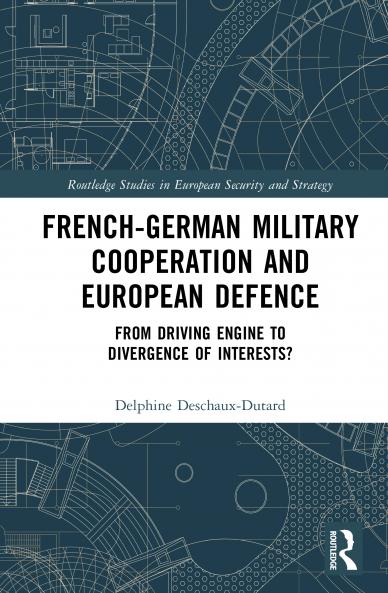 French-German Military Cooperation and European Defence
