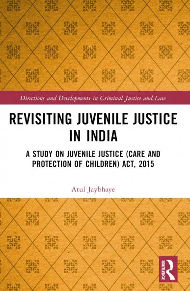 Revisiting Juvenile Justice in India