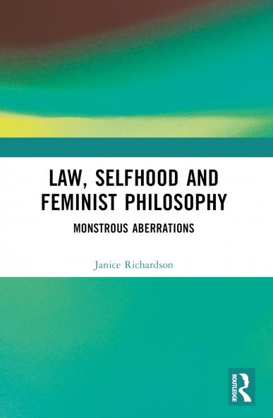 Law Selfhood and Feminist Philosophy
