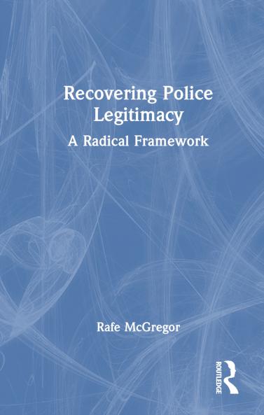 Recovering Police Legitimacy