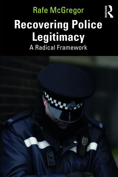Recovering Police Legitimacy