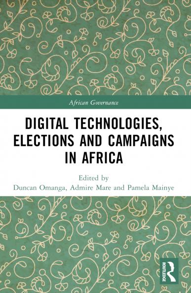 Digital Technologies Elections and Campaigns in Africa