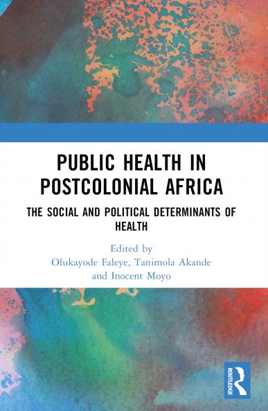 Public Health in Postcolonial Africa