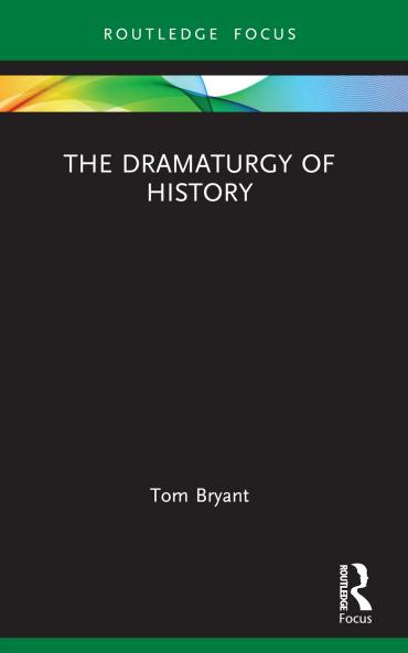 Dramaturgy of History