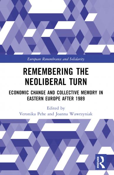 Remembering the Neoliberal Turn