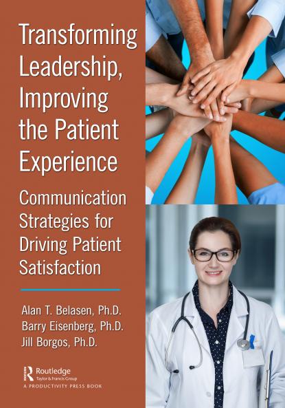 Transforming Leadership Improving the Patient Experience
