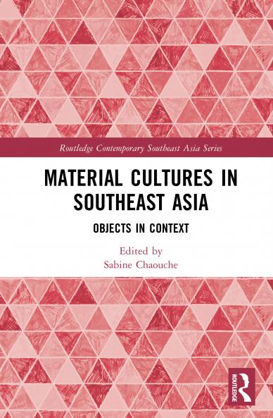 Material Cultures in Southeast Asia