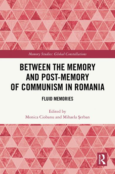 Between the Memory and Post-Memory of Communism in Romania
