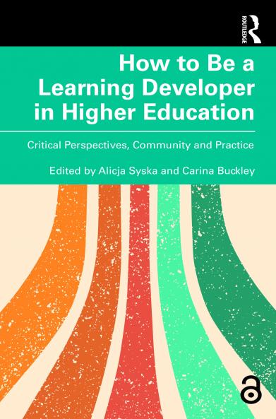 How to Be a Learning Developer in Higher Education