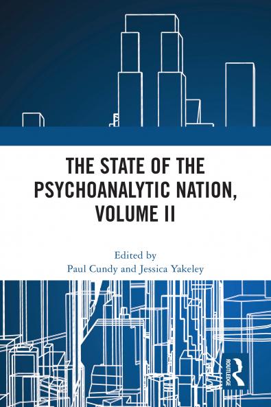 State of the Psychoanalytic Nation Volume II