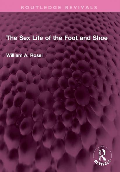 Sex Life of the Foot and Shoe