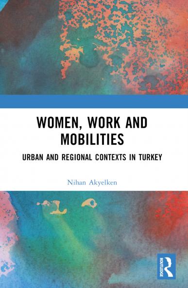 Women Work and Mobilities