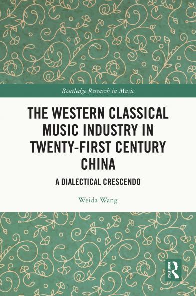 Western Classical Music Industry in Twenty-First Century China