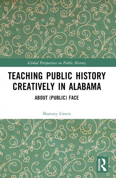 Teaching Public History Creatively in Alabama