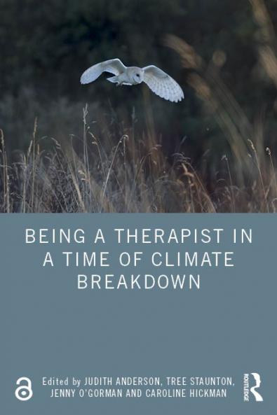 Being a Therapist in a Time of Climate Breakdown