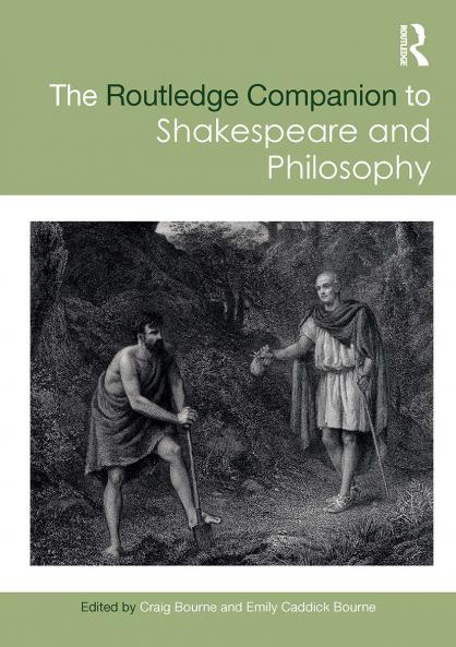 Routledge Companion to Shakespeare and Philosophy