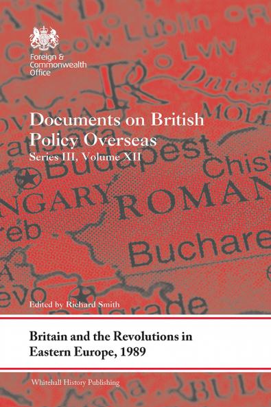 Britain and the Revolutions in Eastern Europe 1989