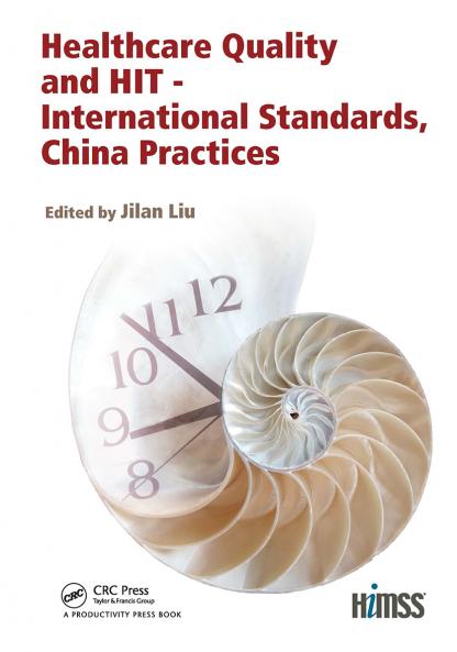 Healthcare Quality and HIT - International Standards China Practices
