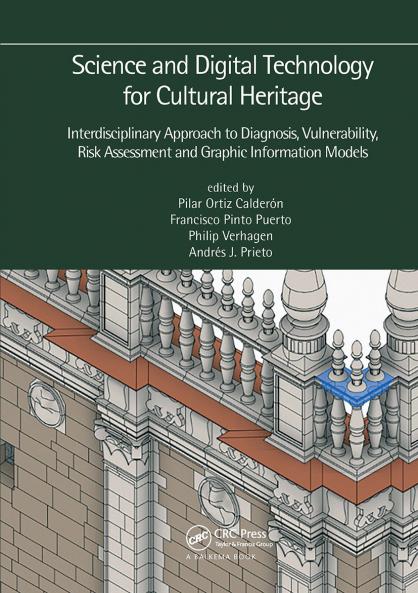 Science and Digital Technology for Cultural Heritage - Interdisciplinary Approach to Diagnosis Vulnerability Risk Assessment and Graphic Information Models
