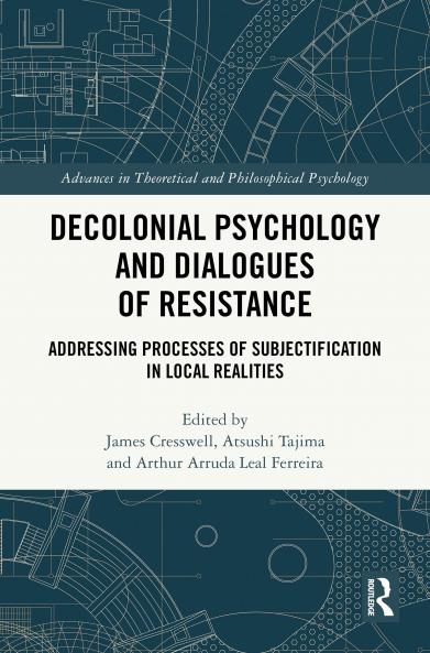 Decolonial Psychology and Dialogues of Resistance