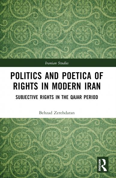 Politics and Poetica of Rights in Modern Iran