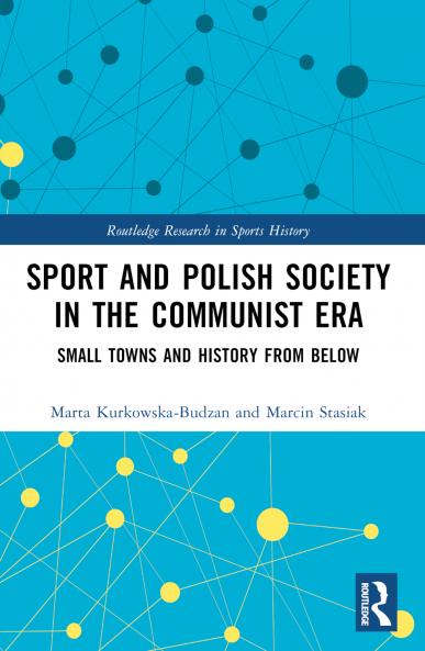 Sport and Polish Society in the Communist Era