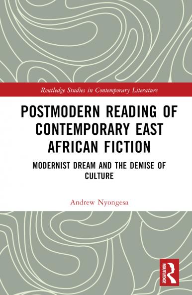 Postmodern Reading of Contemporary East African Fiction
