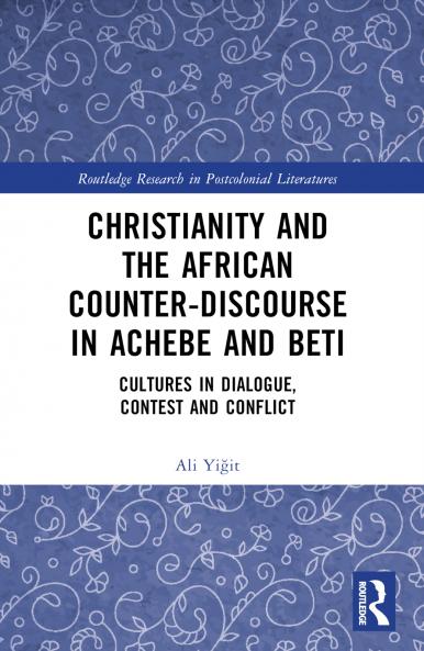Christianity and the African Counter-Discourse in Achebe and Beti