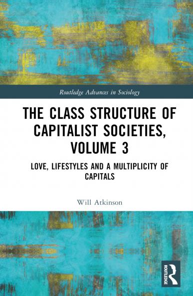 Class Structure of Capitalist Societies Volume 3