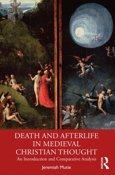 Death and Afterlife in Medieval Christian Thought