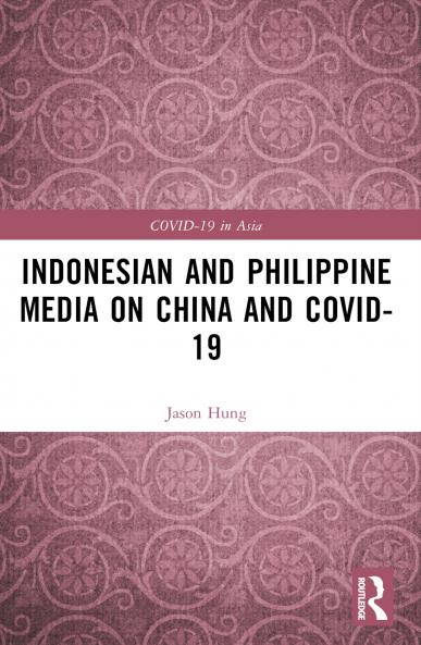Indonesian and Philippine Media on China and COVID-19