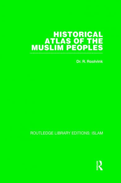 Historical Atlas of the Muslim Peoples