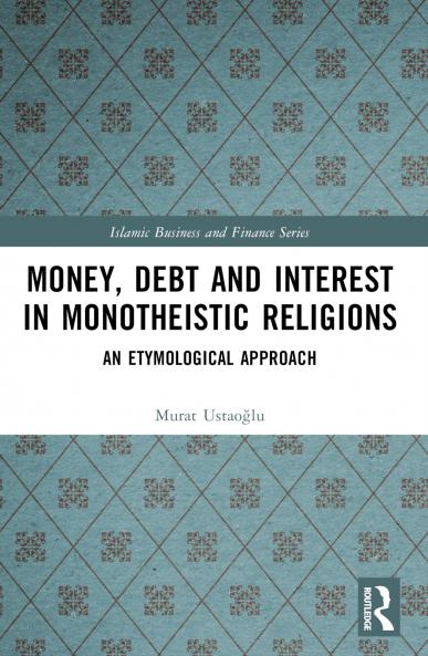 Money Debt and Interest in Monotheistic Religions